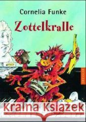 Zottelkralle Funke, Cornelia   9783791504681 Dressler - książka