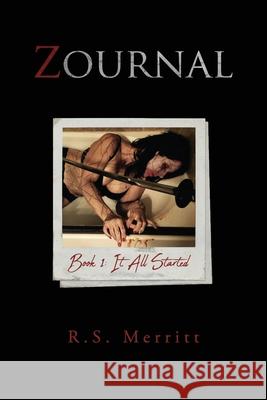 Zournal: It All Started Randall Scott Merritt 9781520716817 Independently Published - książka