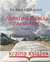 Západní okraj zahrady Klára Hůrková 9788076451650 Dauphin - książka