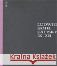 Zápisky IX–XII Ludwig Hohl 9788087048542 Opus - książka