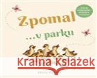 Zpomal ...v parku Freya Hartas 9788025631492 Svojtka & Co. - książka