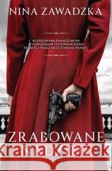 Zrabowane nadzieje Nina Zawadzka 9788383573113 Filia - książka