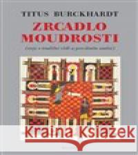 Zrcadlo moudrosti Titus Burckhardt 9788075301123 Malvern - książka