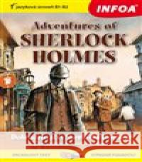 Zrcadlová četba - Adventures of Sherlock Holmes (B1-B2) Arthur Conan Doyle 9788075471888 Infoa - książka