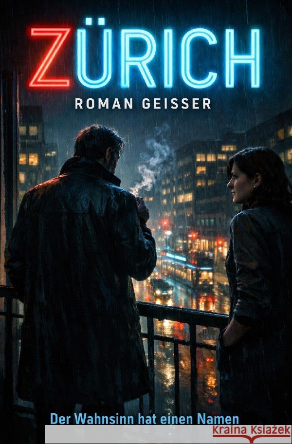 Zürich Geisser, Roman 9783565162536 epubli - książka