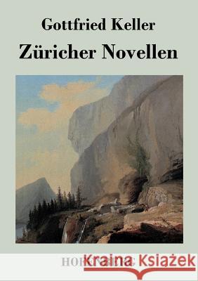 Züricher Novellen Gottfried Keller   9783843046343 Hofenberg - książka