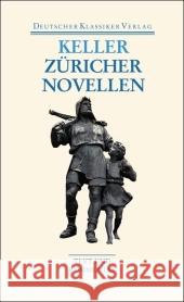 Züricher Novellen : Text und Kommentar Keller, Gottfried Böning, Thomas  9783618680406 Deutscher Klassiker Verlag - książka