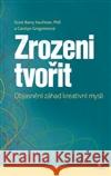Zrozeni tvořit Carolyn Gregoireová 9788081820663 Citadella