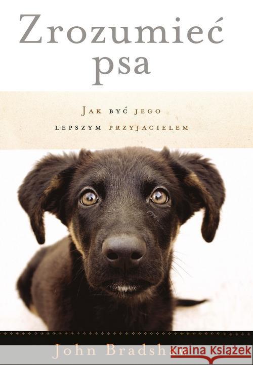 Zrozumieć psa Bradshaw John 9788380159761 Czarna Owca - książka