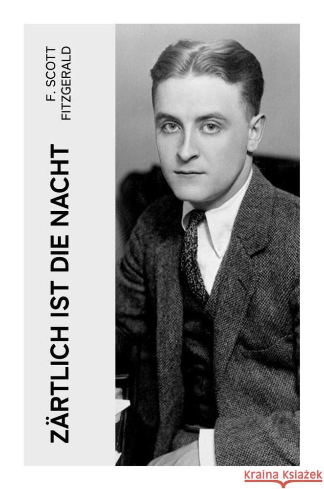 Zärtlich ist die Nacht Fitzgerald, F. Scott 9788027358748 e-artnow - książka