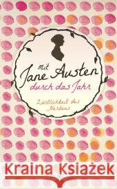 Zärtlichkeit des Herzens : Mit Jane Austen durch das Jahr. Originalausgabe Austen, Jane 9783458360940 Insel Verlag - książka
