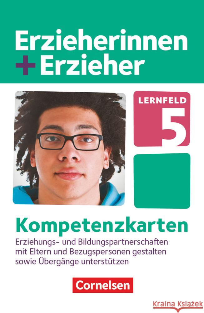 Zu allen Bänden - Lernfeld 5 : Erziehungs- und Bildungspartnerschaften mit Eltern und Bezugspersonen gestalten. Kompetenzkarten Meyer, Anke 9783064518629 Cornelsen Verlag - książka