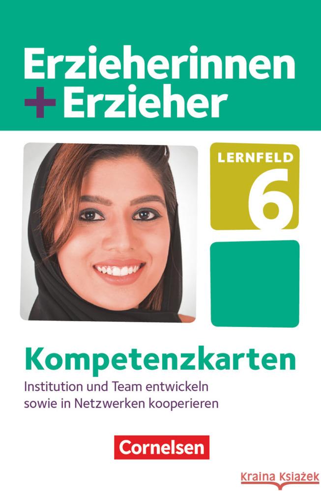 Zu allen Bänden - Lernfeld 6 : Institution und Team entwickeln sowie in Netzwerken kooperieren. Kompetenzkarten Meyer, Anke 9783064518636 Cornelsen Verlag - książka