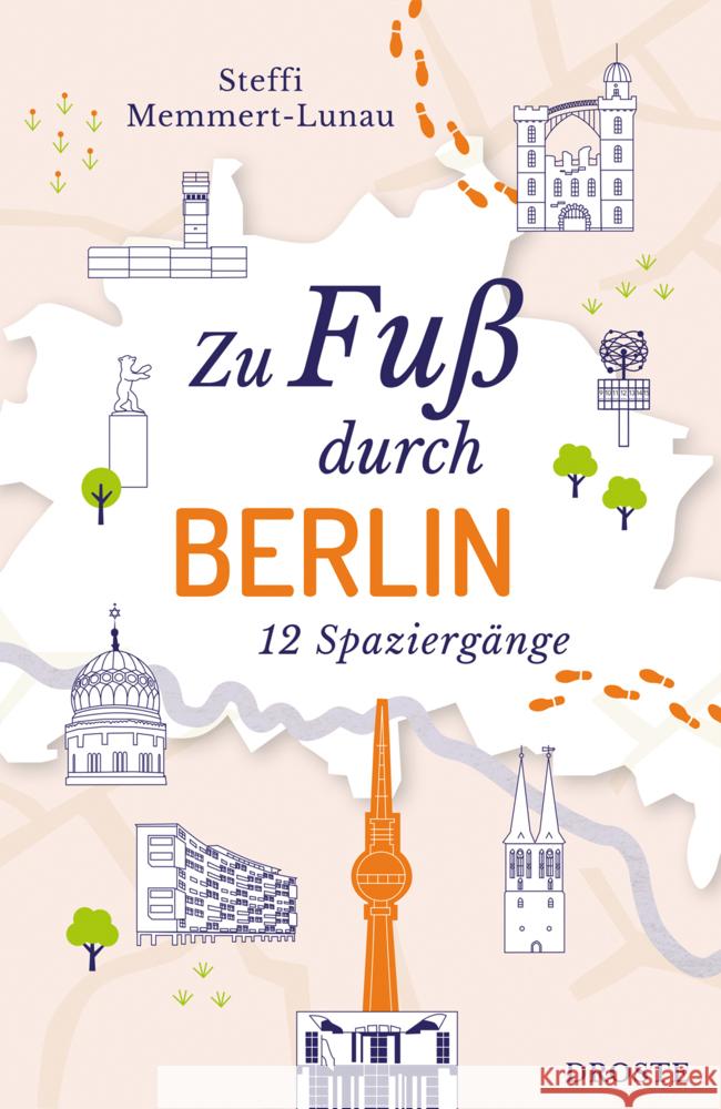 Zu Fuß durch Berlin Memmert-Lunau, Steffi 9783770022038 Droste - książka