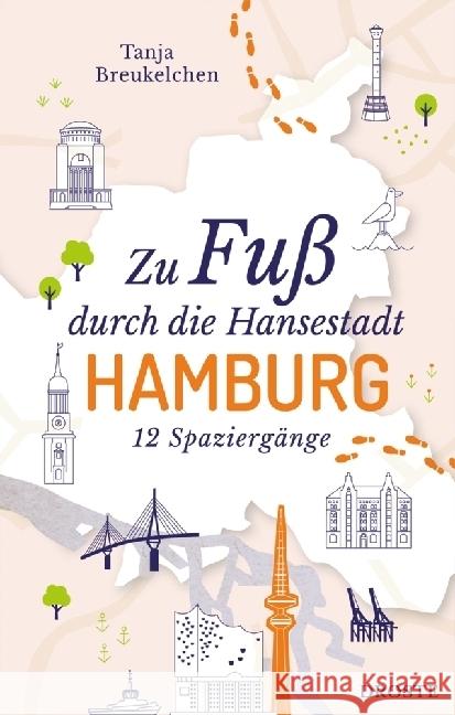 Zu Fuß durch die Hansestadt Hamburg Breukelchen, Tanja 9783770025800 Droste - książka