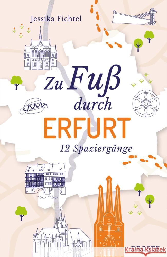 Zu Fuß durch Erfurt Fichtel, Jessika 9783770027187 Droste - książka