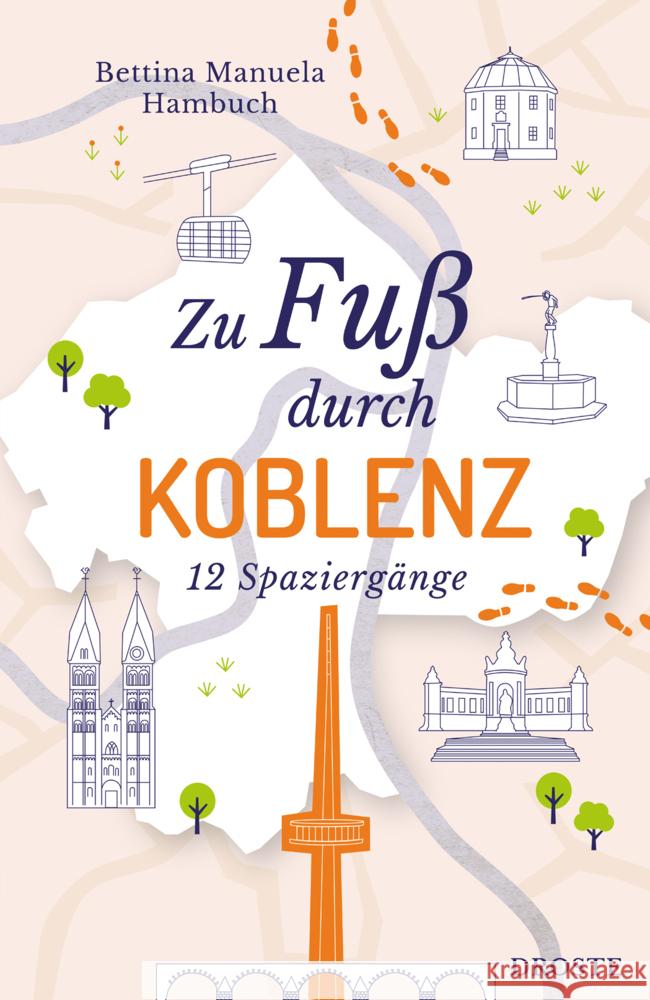 Zu Fuß durch Koblenz Hambuch, Bettina Manuela 9783770025022 Droste - książka