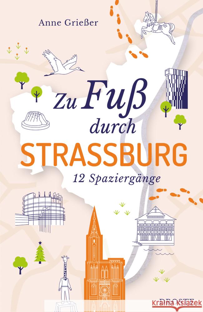 Zu Fuß durch Straßburg Grießer, Anne 9783770027194 Droste - książka