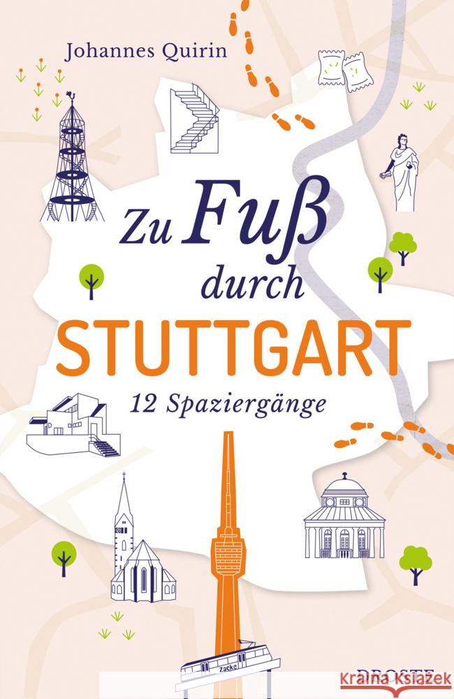 Zu Fuß durch Stuttgart Quirin, Johannes 9783770023486 Droste - książka