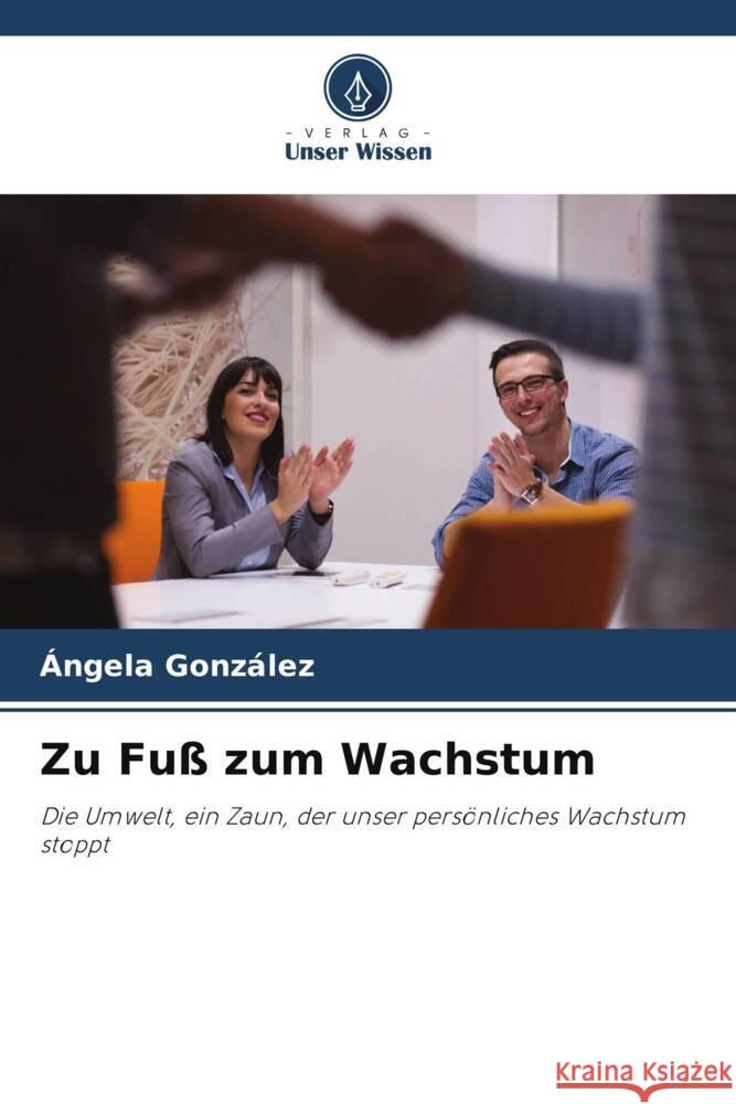 Zu Fuß zum Wachstum González, Ángela 9786204823980 Verlag Unser Wissen - książka