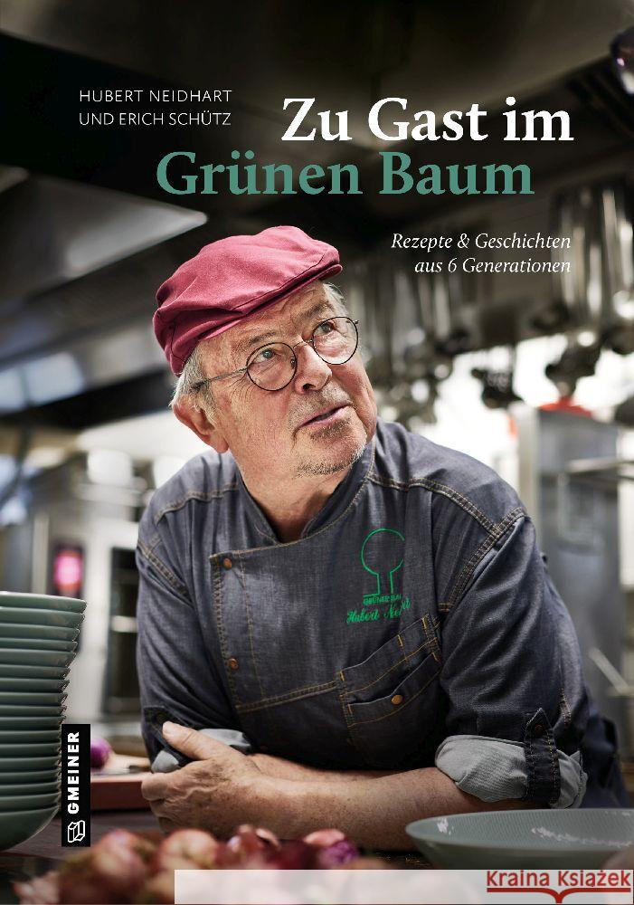 Zu Gast im Grünen Baum Neidhart, Hubert, Schütz, Erich 9783839204481 Gmeiner-Verlag - książka