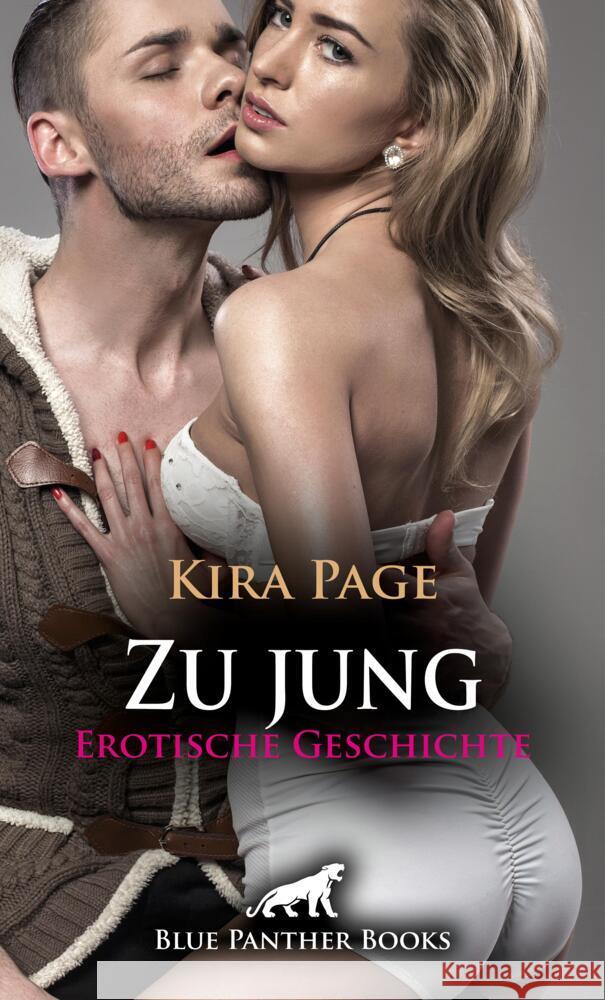 Zu jung | Erotische Geschichte + 1 weitere Geschichte Page, Kira 9783756147564 blue panther books - książka