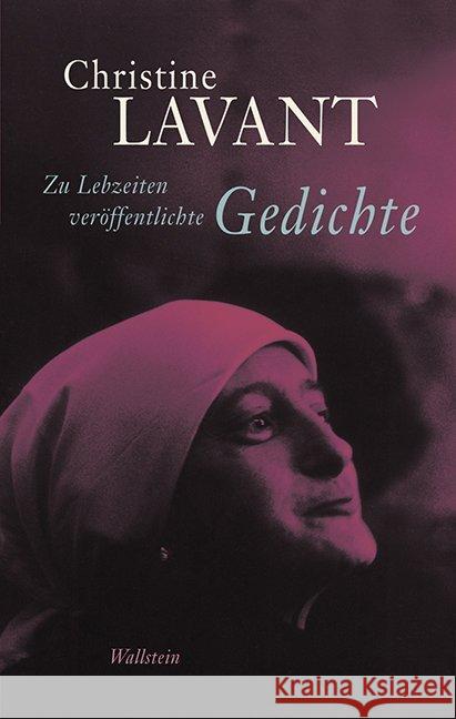 Zu Lebzeiten veröffentlichte Gedichte Lavant, Christine 9783835313910 Wallstein - książka