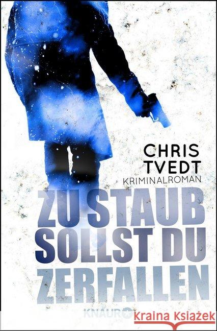 Zu Staub sollst du zerfallen : Kriminalroman Tvedt, Chris 9783426515389 Droemer/Knaur - książka