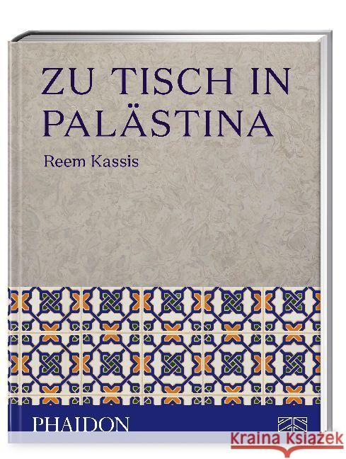 Zu Tisch in Palästina Kassis, Reem 9783947426010 Phaidon bei ZS - książka