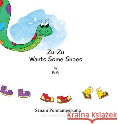 Zu-Zu Wants Some Shoes Senani Ponnamperuma 9780648442974 Nsm Ponnamperuma - książka