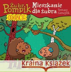 Żubr Pompik. Odkrycia T.12 Mieszkanie dla żubra Tomasz Samojlik 9788382658750 Media Rodzina - książka