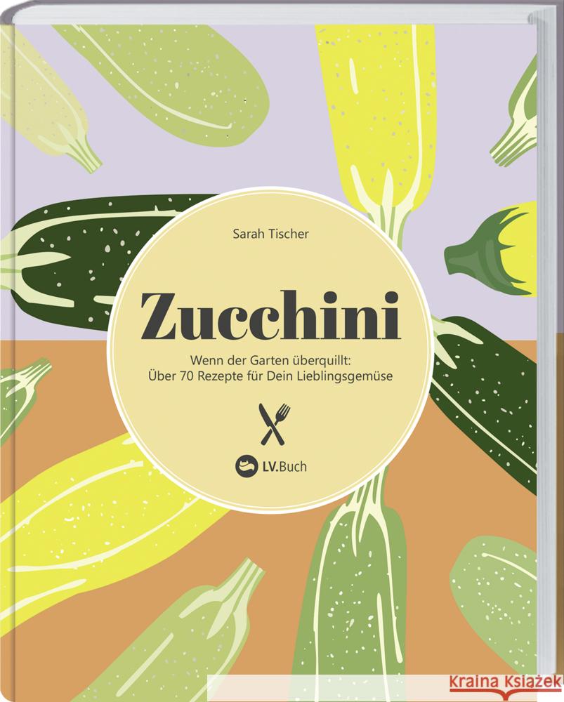 Zucchini Tischer, Sarah 9783784358154 Landwirtschaftsverlag - książka