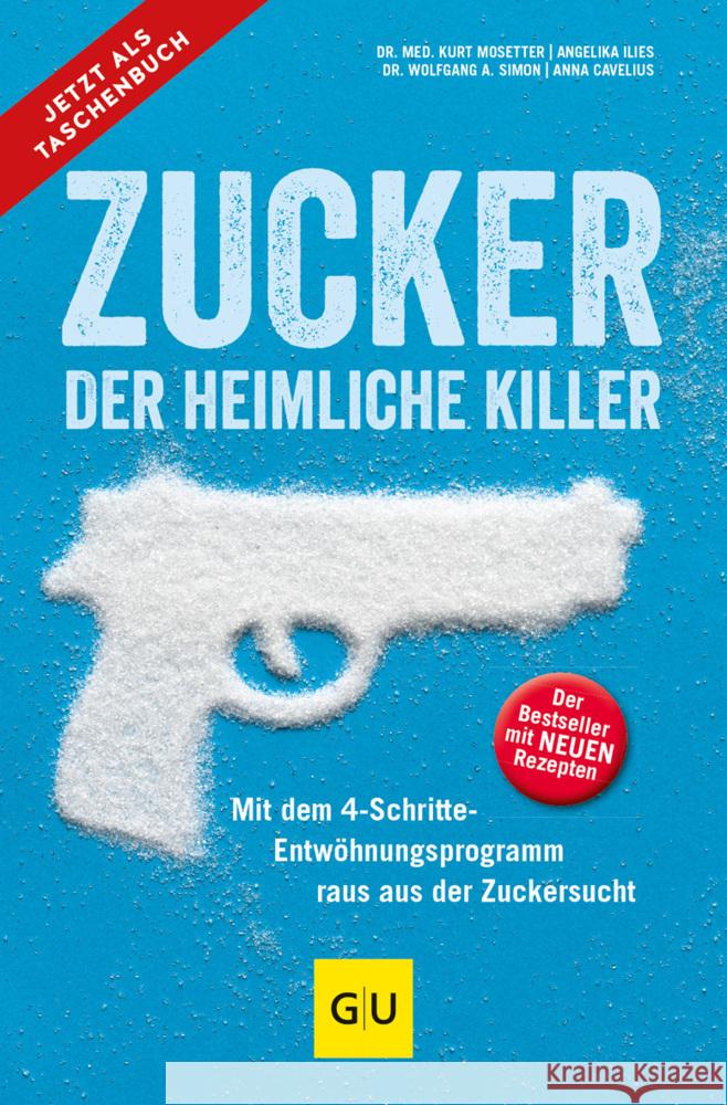 Zucker - der heimliche Killer Mosetter, Kurt, Simon, Wolfgang A., Cavelius, Anna 9783833885396 Gräfe & Unzer - książka