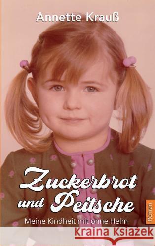 Zuckerbrot und Peitsche Annette Krauß 9789403750705 Opus 54 - książka