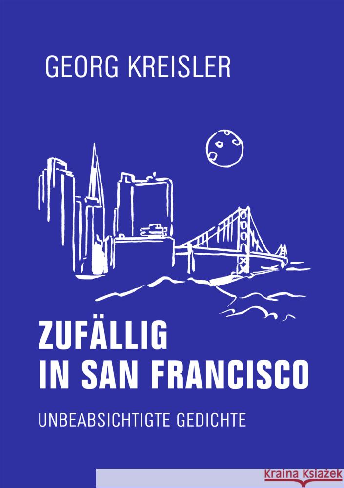 Zufällig in San Francisco Kreisler, Georg 9783957326188 Verbrecher Verlag - książka