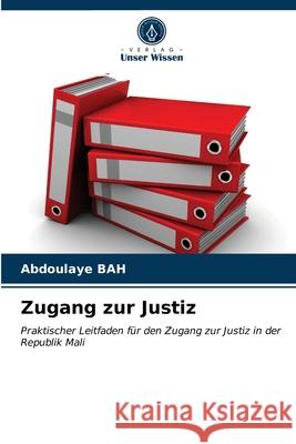 Zugang zur Justiz Abdoulaye Bah 9786203188462 Verlag Unser Wissen - książka