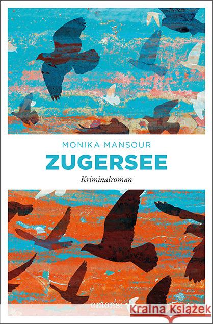 Zugersee Mansour, Monika 9783740814984 Emons Verlag - książka