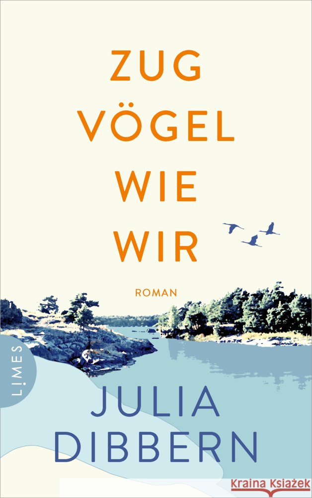 Zugvögel wie wir Dibbern, Julia 9783809027935 Limes - książka