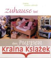 Zuhause bei den Puppen : Puppenhäuser und Zubehör selbst gemacht Cevales-Labonde, Cristina   9783772522871 Freies Geistesleben - książka