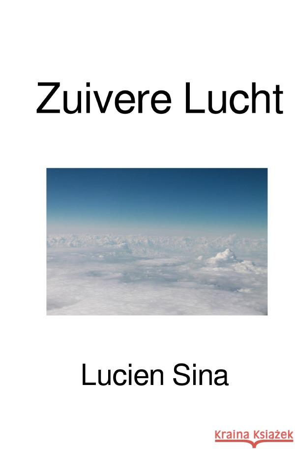 Zuivere Lucht Sina, Lucien 9783759894090 epubli - książka
