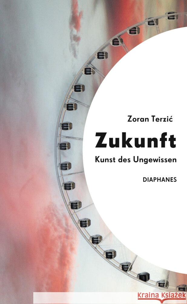 Zukunft. Terzic, Zoran 9783035804607 diaphanes - książka