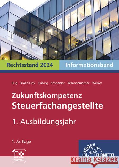 Zukunftskompetenz Steuerfachangestellte 1. Ausbildungsjahr Bug, Manfred, Wannenmacher, Helge, Schneider, Alexander 9783758573392 Europa-Lehrmittel - książka