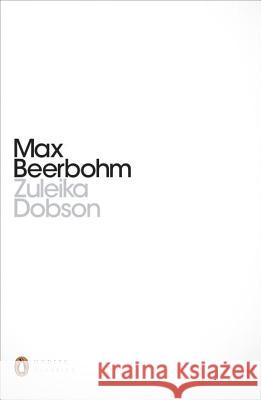Zuleika Dobson Max Beerbohm 9780241253120 PENGUIN POPULAR CLASSICS - książka