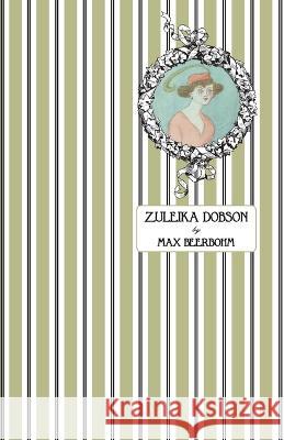 Zuleika Dobson: Or, An Oxford Love Story Max Beerbohm 9780645244076 Michael Walmer - książka