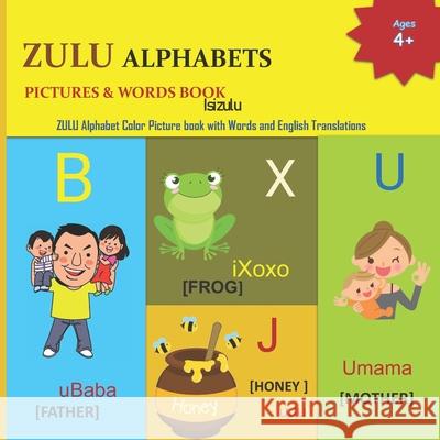 Zulu Alphabets Pictures & Words Book Margaret, Mamma 9798419426092 Independently published - książka