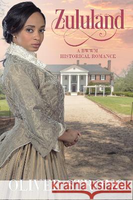 Zululand Oliver Strong 9780995518872 Oliver Strong Physical Products - książka