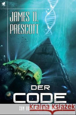 Zum Aussterben verdammt #1: Der Code James D. Prescott 9788076192171 Magic Dome Books - książka