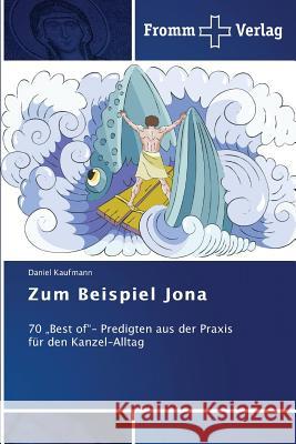 Zum Beispiel Jona Kaufmann, Daniel 9783841604132 Fromm Verlag - książka