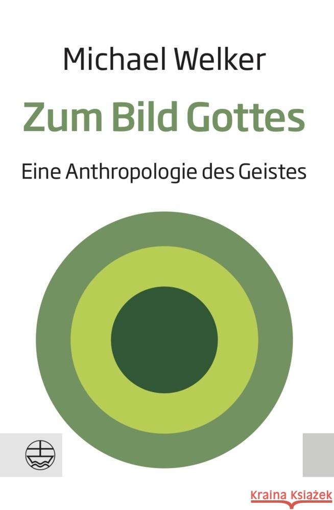 Zum Bild Gottes: Eine Anthropologie Des Geistes Michael Welker 9783374070435 Evangelische Verlagsanstalt - książka