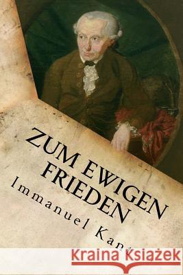 Zum ewigen Frieden Immanuel Kant 9781533630551 Createspace Independent Publishing Platform - książka
